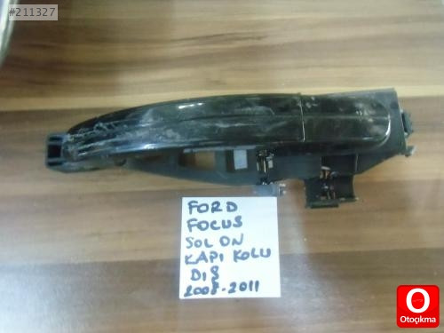 FORD FOCUS SOL ÖN KAPI KOLU DIŞ AÇMA ORJİNAL ÇIKMA