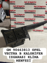 GM 90463813 OPEL VECTRA B KALORİFER IZGARASI KLİMA MENFEZİ