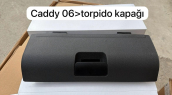 CADDY TORPİDO KAPAĞI 2005 2006 2007 2010 2015 SIFIR 2K1857122