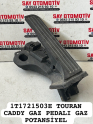 1T1721503E TOURAN CADDY GAZ PEDALI GAZ POTANSİYEL