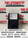 03 A0009055701 A0009028407 MERCEDES W166 W172 W218 W231 RADAR
