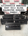 A2129005218 MERCEDES W207 W212 KLİMA KALORİFER KUMANDA PANELİ